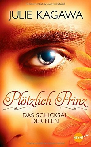 Das Schicksal der Feen by Julie Kagawa