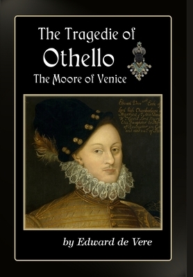 The Tragedie of Othello by Edward de Vere
