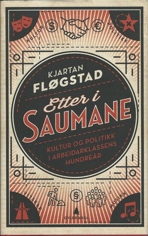 Etter i saumane by Kjartan Fløgstad