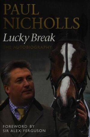 Lucky Break by Paul Nicholls
