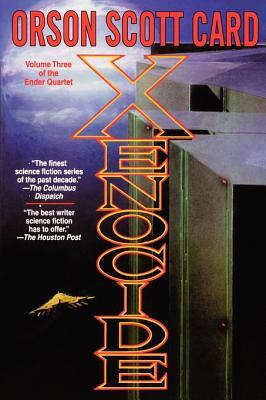 Xenocide: Volume Three of the Ender Quintet by Orson Scott Card
