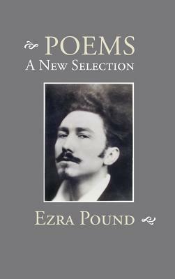 Poems: A New Selection by Ezra Pound