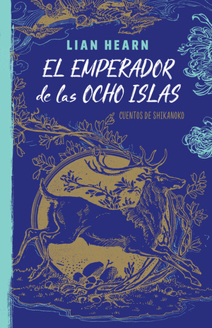 El emperador de las ocho islas by Lian Hearn