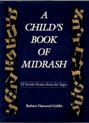 Child's Book of Midrash by Barbara Diamond Goldin