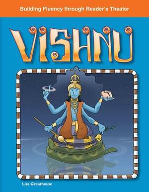 Vishnu (World Myths) by Lisa Greathouse