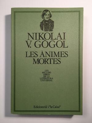 Les ànimes mortes by Nikolai Gogol