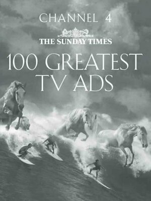 Sunday Times 100 Greatest TV Ads by Mark Robinson