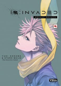 Id: Invaded #brake-Broken, Vol. 1 by Yūki Kodama, Otaro Maijo