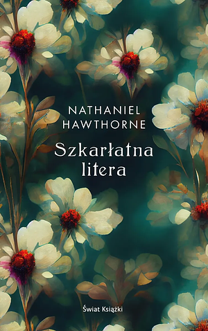 Szkarłatna litera by Nathaniel Hawthorne