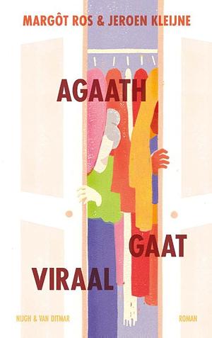 Agaath gaat viraal by Margôt Ros, Jeroen Kleijne