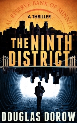The Ninth District: An FBI Thriller (Book 1) by Douglas Dorow