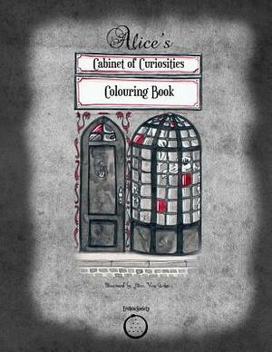 Alice's Cabinet of Curiosities: Colouring Book by Alice Von Gotha