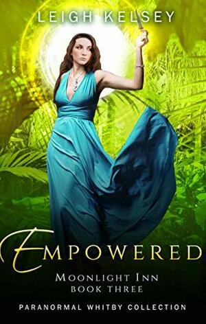 Empowered by Leigh Kelsey