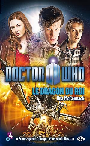 Doctor Who: Le Dragon du Roi by Una McCormack