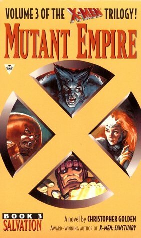 X-Men Mutant Empire 3: Salvation by Christopher Golden