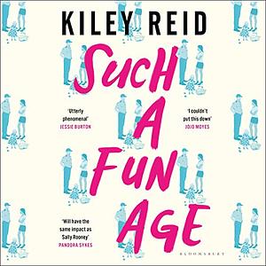 Such a Fun Age by Kiley Reid