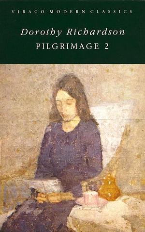 Pilgrimage 2 by Dorothy M. Richardson