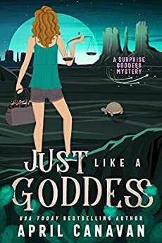 Just Like a Goddess by April Canavan