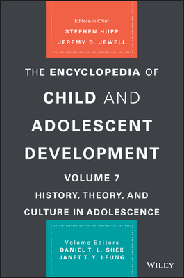 The Encyclopedia of Child and Adolescent Development by Jeremy D. Jewell, Stephen Hupp, Daniel T. L. Shek