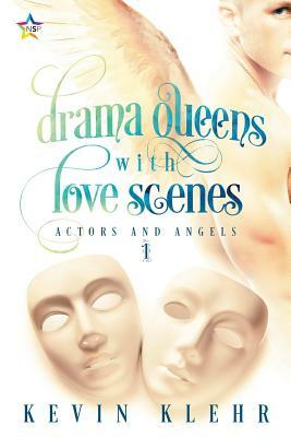 Drama Queens with Love Scenes by Kevin Klehr