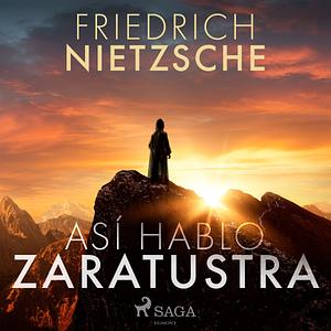 Así habló Zaratustra by Friedrich Nietzsche