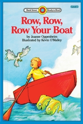 Row, Row, Row Your Boat: Level 1 by Joanne Oppenheim