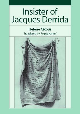 Insister of Jacques Derrida by Hélène Cixous