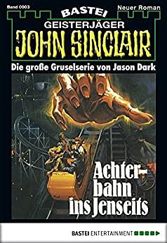 Achterbahn ins Jenseits by Jason Dark