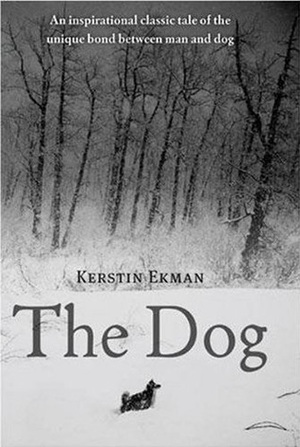 The Dog by Rochelle Wright, Linda Schenck, Kerstin Ekman