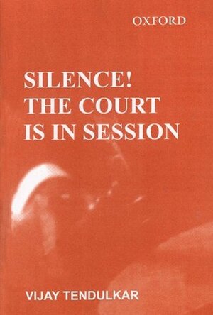 Silence! The Court is in Session by Priya Adarkar, Kumud Mehta, Vijay Tendulkar