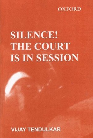 Silence! The Court is in Session by Kumud Mehta, Vijay Tendulkar, Priya Adarkar