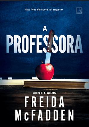 A professora  by Freida McFadden