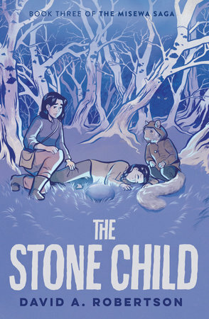 The Stone Child by David A. Robertson