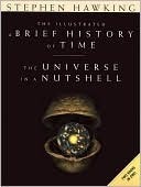 The Illustrated A Brief History of Time/The Universe in a Nutshell by Stephen Hawking
