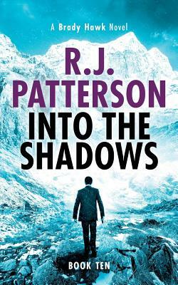 Into the Shadows by R. J. Patterson