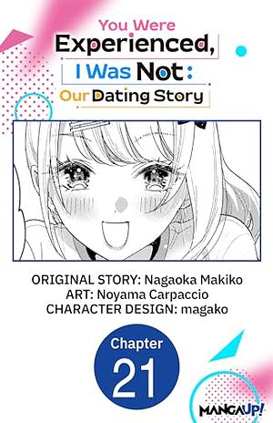 You Were Experienced, I Was Not: Our Dating Story #021 by Nagaoka Makiko