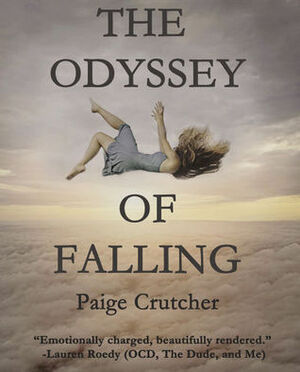 The Odyssey of Falling by Paige Crutcher