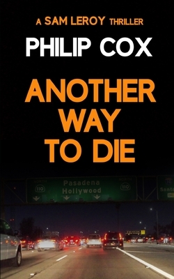 Another Way to Die by Philip Cox