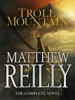 Troll Mountain by Matthew Reilly