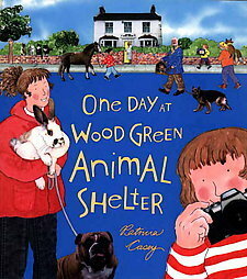 One Day at Wood Green Animal Shelter by Patricia Casey