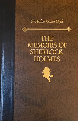 The Memoirs of Sherlock Holmes (Sherlock Holmes, #4) by Arthur Conan Doyle