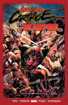 Absolute Carnage vs. Deadpool by Frank Tieri