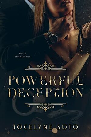 Powerful Deception by Jocelyne Soto