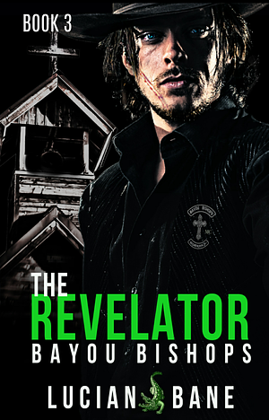 The Revelator by Lucian Bane