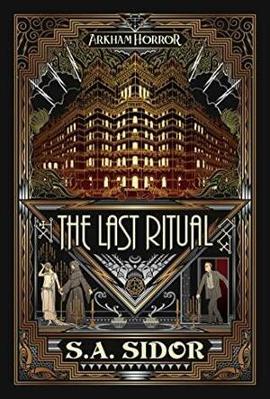 The Last Ritual by S.A. Sidor
