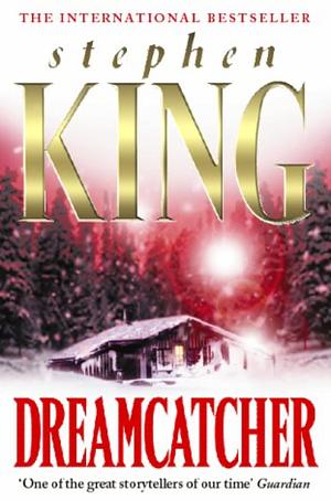 Dreamcatcher by Stephen King