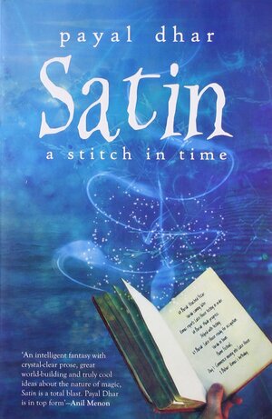 Satin: A Stitch in Time by Payal Dhar