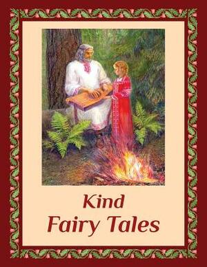 Kind Fairy Tales by Anna Zubkova