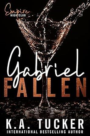 Gabriel Fallen by K.A. Tucker