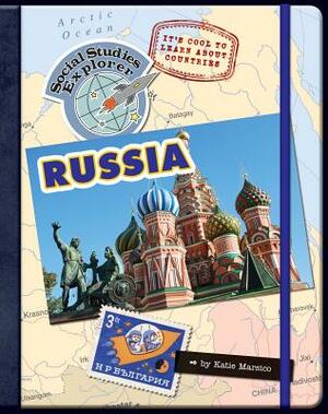 It's Cool to Learn about Countries: Russia by Katie Marsico